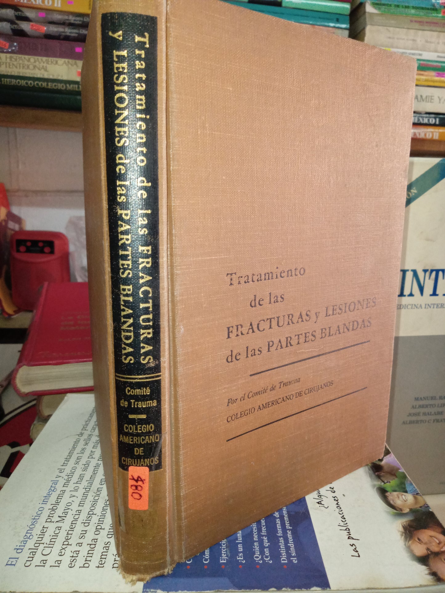 TRATAMIENTO DE LAS FRACTURAS Y LESIONES DE LAS PARTES BLANDAS POR EL COMITE DE TRAUMA USADO MEDICINA LITERARIO 207