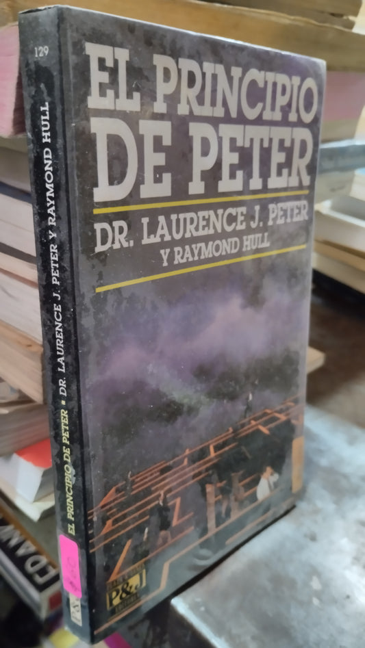 EL PRINCIPIO DE PETER POR LAURENCE J PETER LIBRO USADO SUPERACION PERSONAL ALDAMA