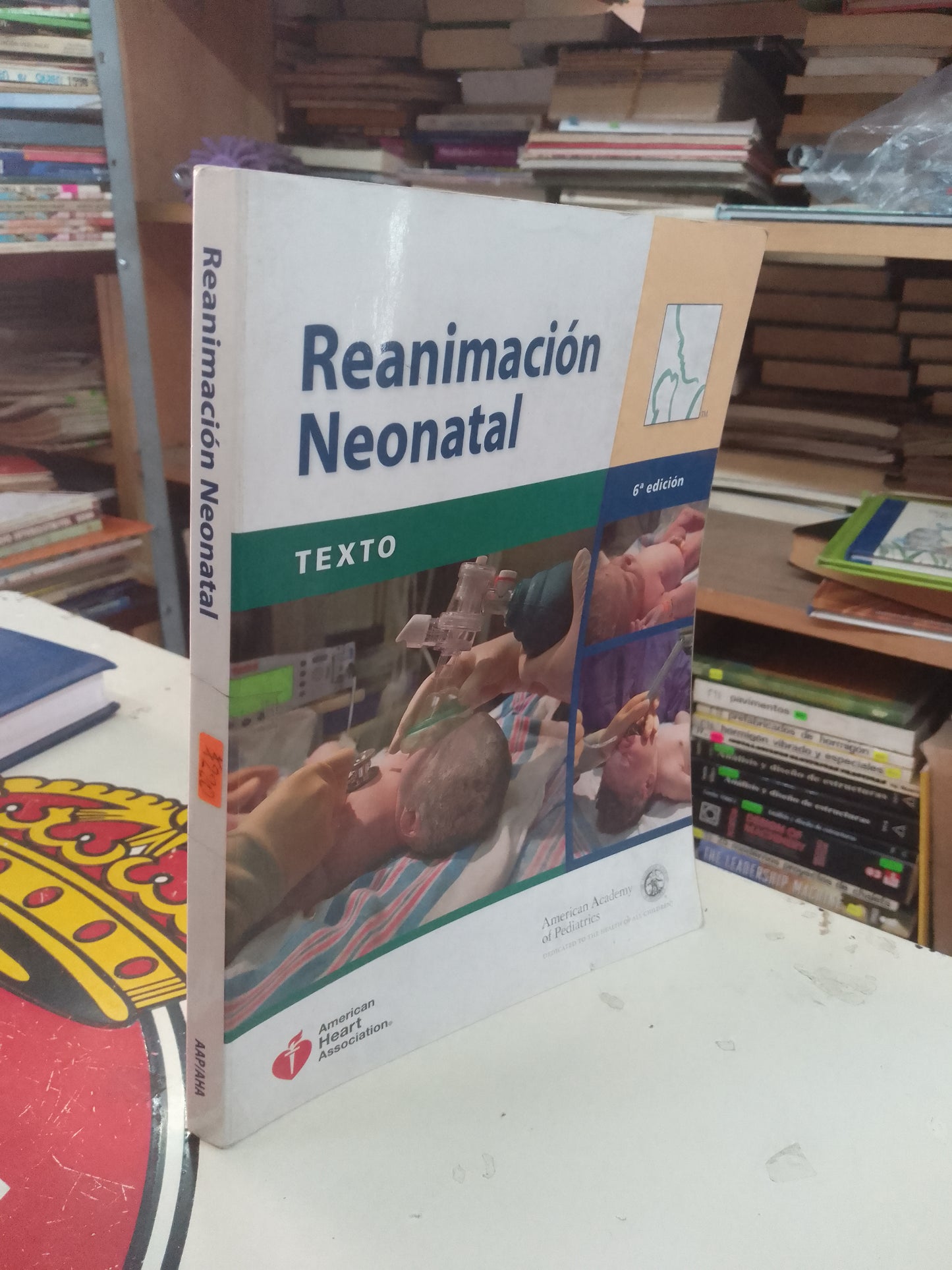 REANIMACIÓN NEONATAL POR AMERICAN HEART ASSOCIATION Y AMERICAN ACADEMY OF PEDIATRICS USADO MEDICINA LITERARIO 207