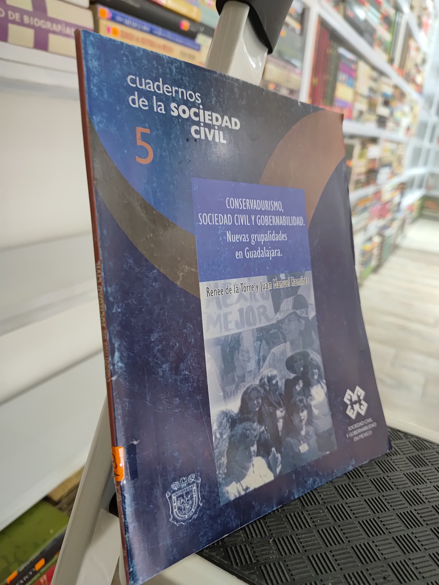 CUADERMOS DE LA SOCIEDAD CIVIL 5 POR RENE DE LA TORRE USADO SOCIOLOGIA JUAREZ 515