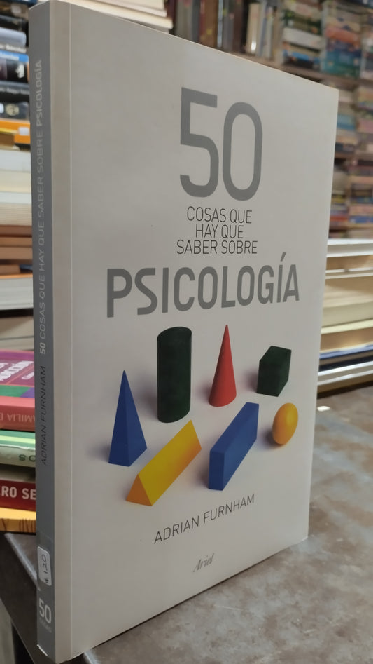 50 COSAS QUE HAY QUE SABER SOBRE PSICOLOGIA POR ADRIAN FURNHAM LIBRO USADO PSICOLOGIA ALDAMA
