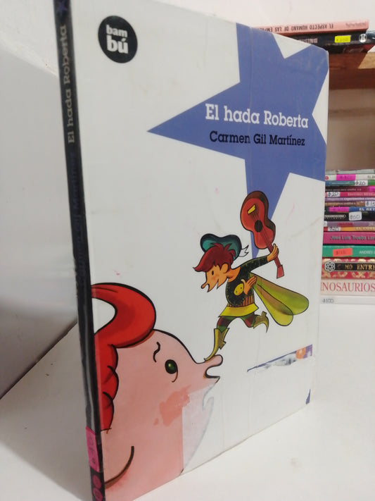 EL HADA ROBERTA POR CARMEN GIL MARTINEZ USADO INFANTIL JUAREZ