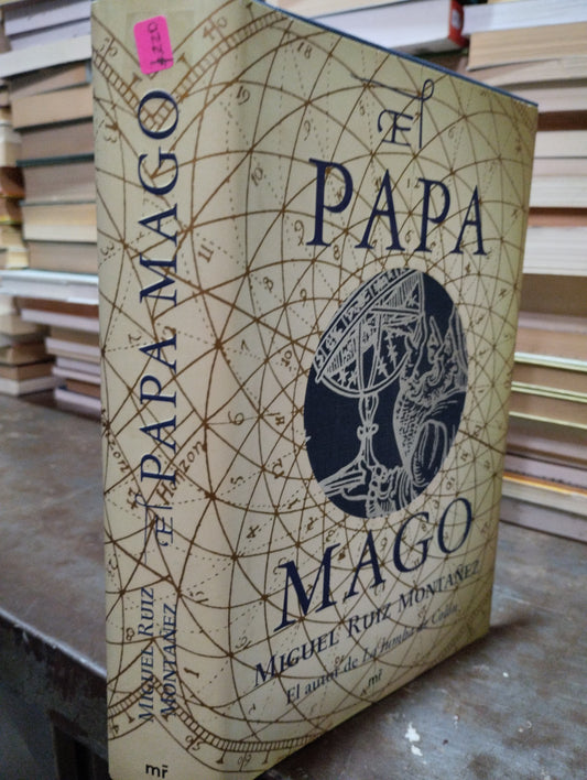 EL PAPA MAGO POR MIGUEL RUIZ MONTAÑEZ USADO NOVELAS ALDAMA