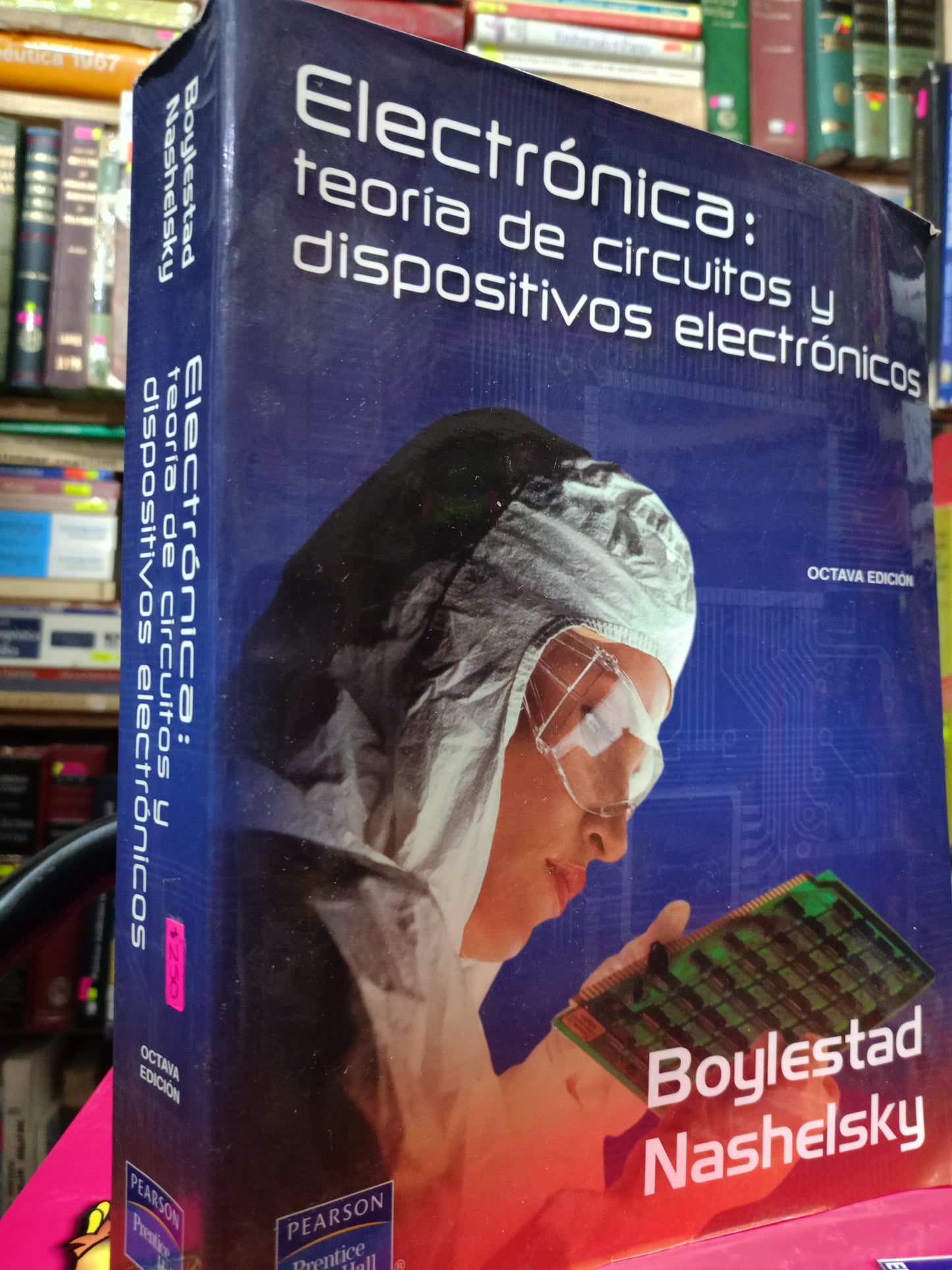 ELECTRONICA TEORIA DE CIRCUITOS Y DISPOSITIVOS ELECTRONICOS ROBERT L BOYLESTAD LOUID NASHELSKY USADO ELECTRICIDAD LITERARIO 305