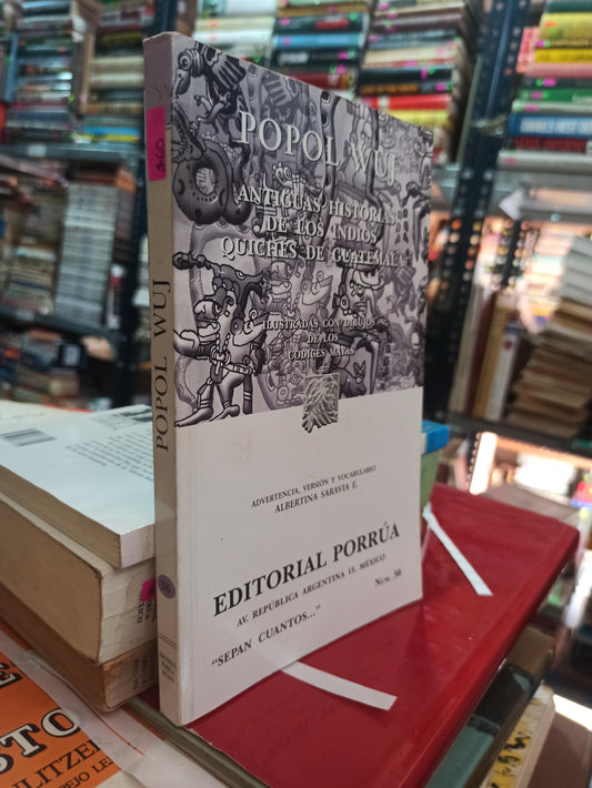 ANTIGUAS HISTORIAS DE LOS INDIOS QUICHES DE GUATEMALA POPOL WUJ USADO NOVELAS ALDAMA
