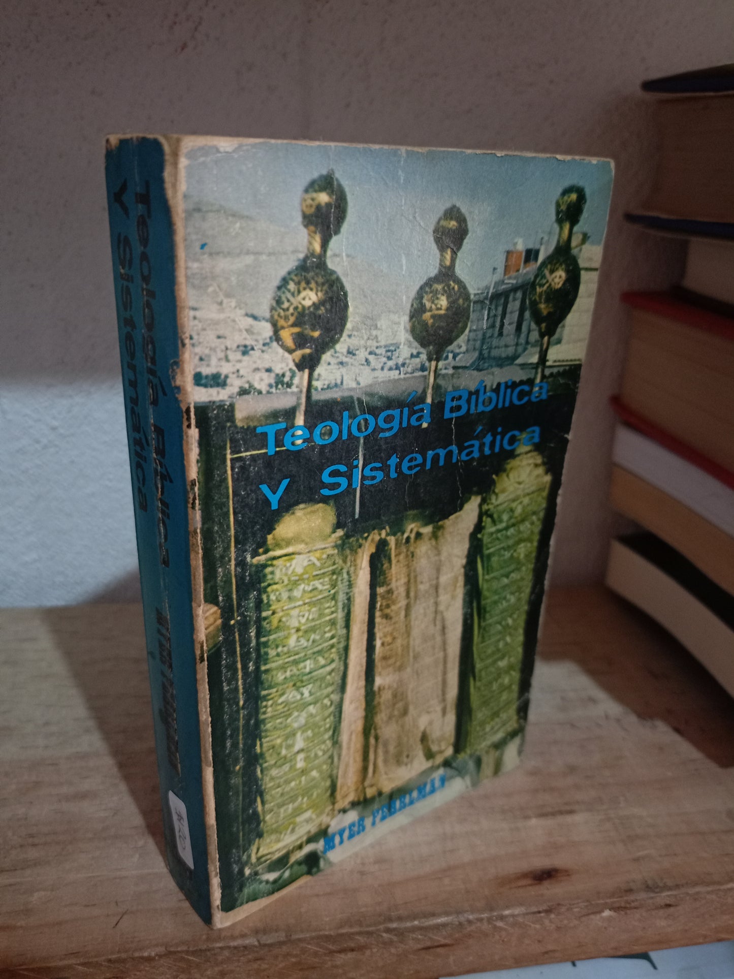 TEOLOGÍA BÍBLICA Y SISTEMÁTICA POR MYER PEARLMAN USADO RELIGIÓN LITERARIO 305
