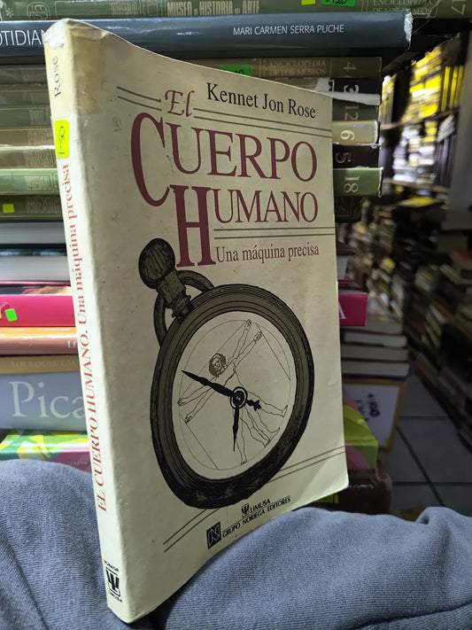 EL CUERPO HUMANO POR KENNET JON ROSE USADO SALUD JUAREZ 507