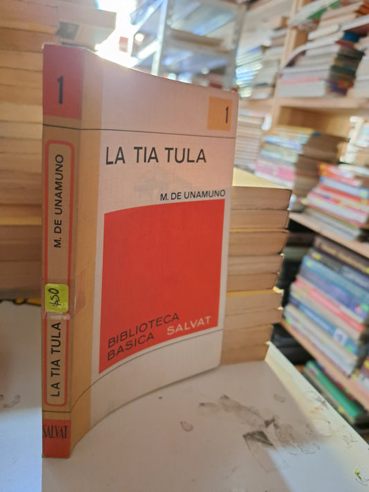 LA TIA TULA M. DE UNAMUNO USADO NOVELA LITERARIO 207