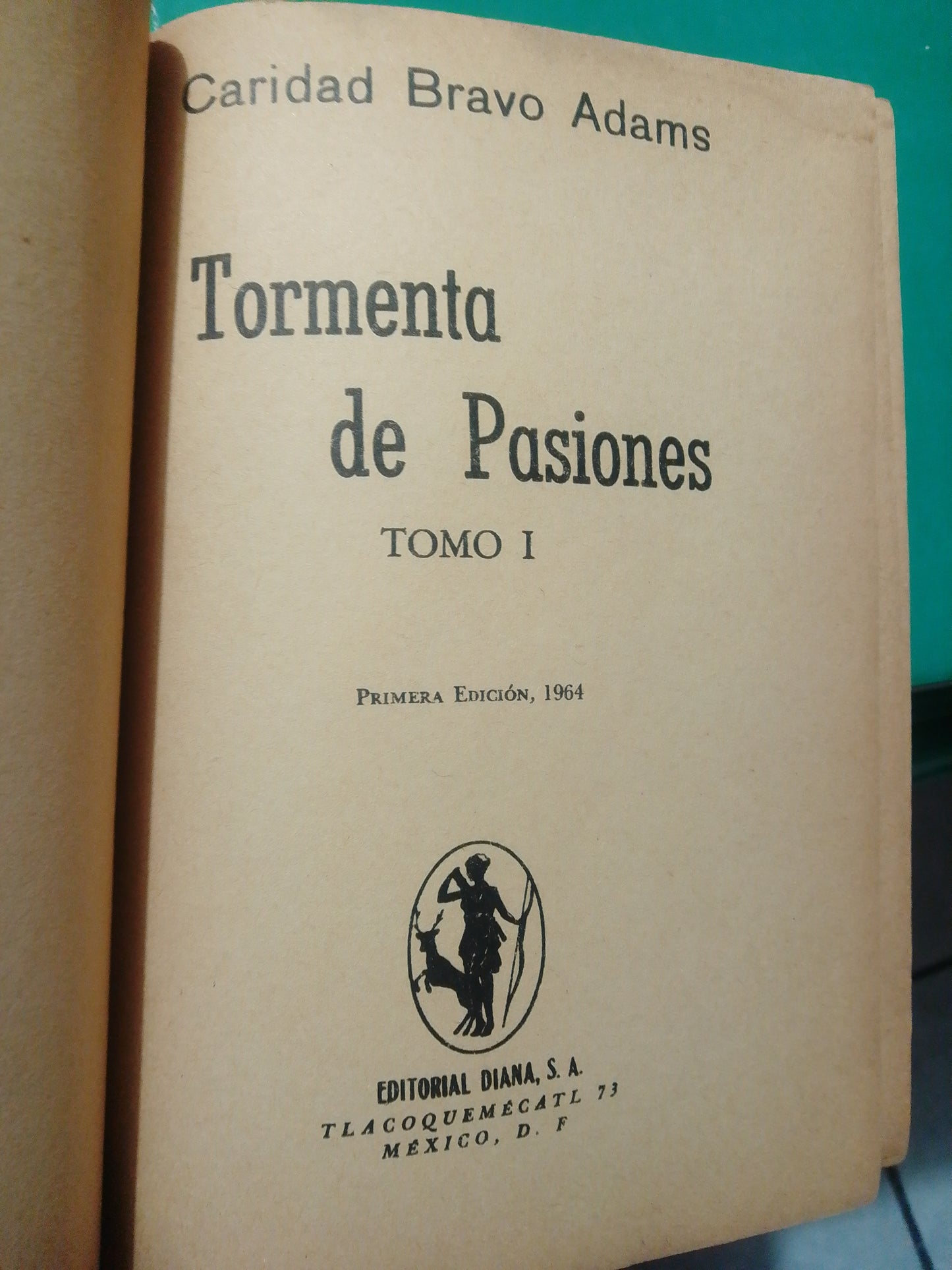 TORMENTA DE PASIONES TOMO I POR CARIDAD BRAVO ADAMS USADO NOVELA JUAREZ