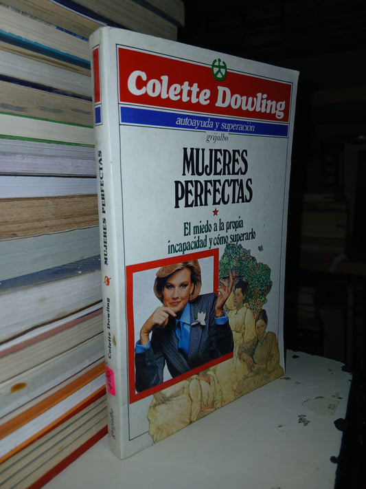 MUJERES PERFECTAS POR COLETTE DOWLING USADO SUPERACIÓN PERSONAL LITERARIO 207