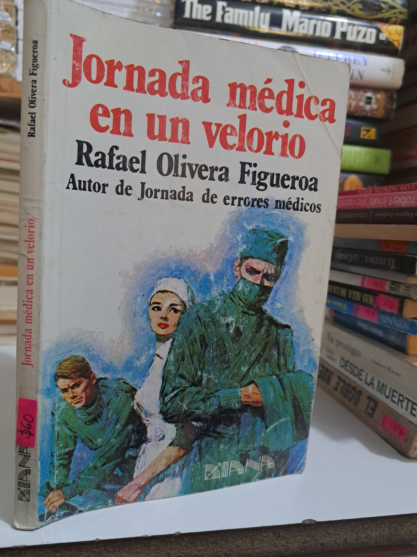 JORNADA MÉDICA EN UN VELORIO RAFAEL OLIVERA FIGUEROA USADO NOVELA JUÁREZ