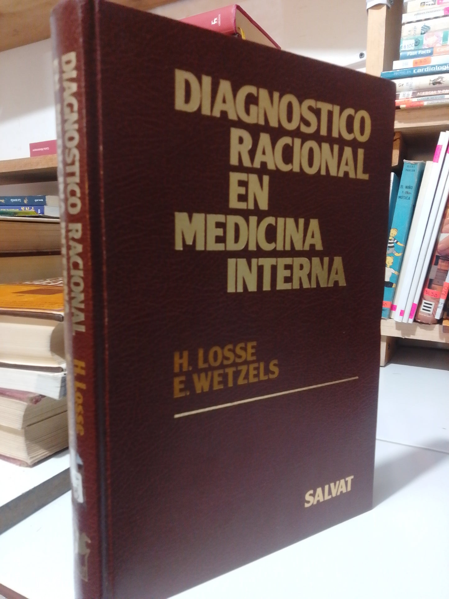DIAGNOSTICO RACIONAL EN MEDICINA INTERNA POR H.LOSSE Y E.WETZELS USADO SALUD JUAREZ