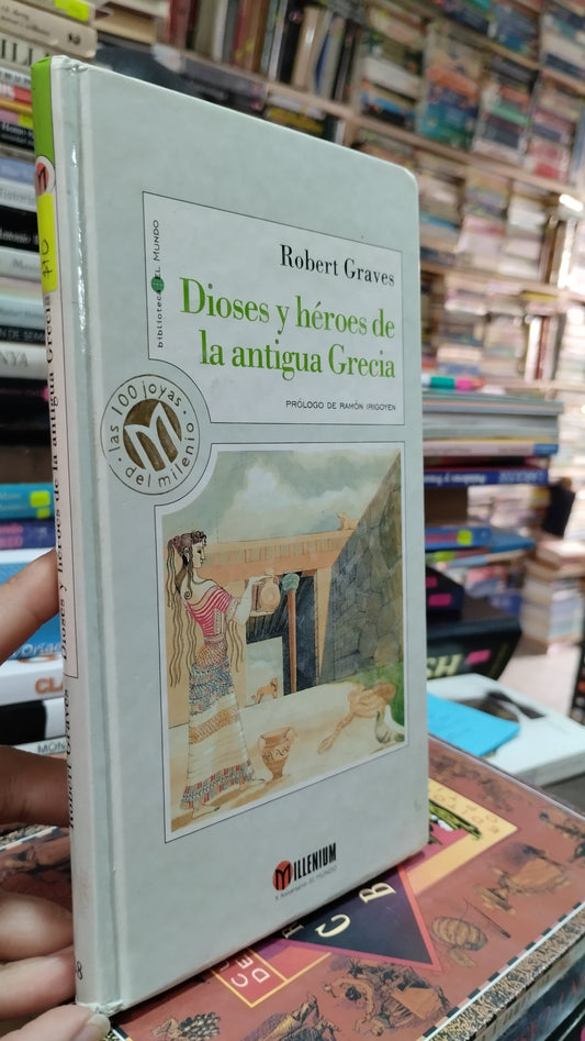 DIOSES Y HEROES DE LA ANTIGUA GRECIA POR ROBERT GRAVES LIBRO USADO NOVELAS ALDAMA