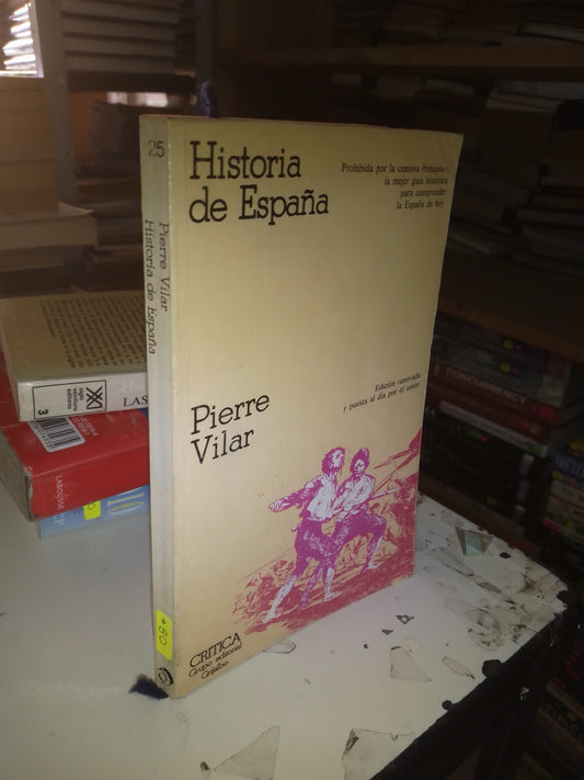 HISTORIA DE ESPAÑA POR PIERRE VILAR USADO HISTORIA LITERARIO 207