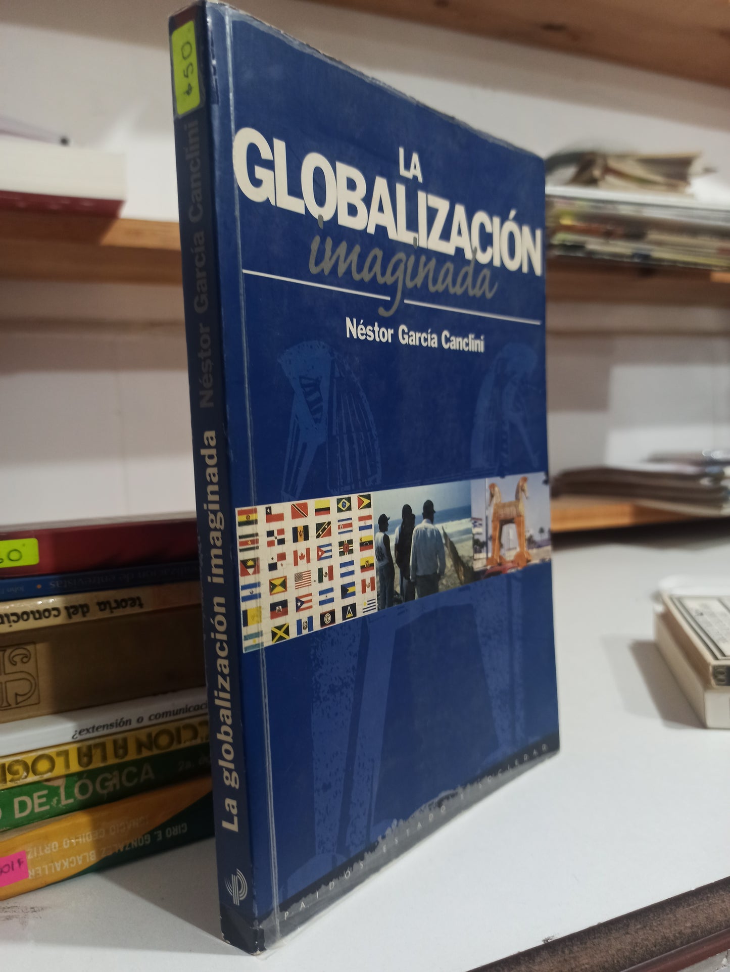 LA GLOBALIZACION IMAGINADA POR NESTOR GARCIA CANCLINI USADO SOCIOLOGÍA JUÁREZ