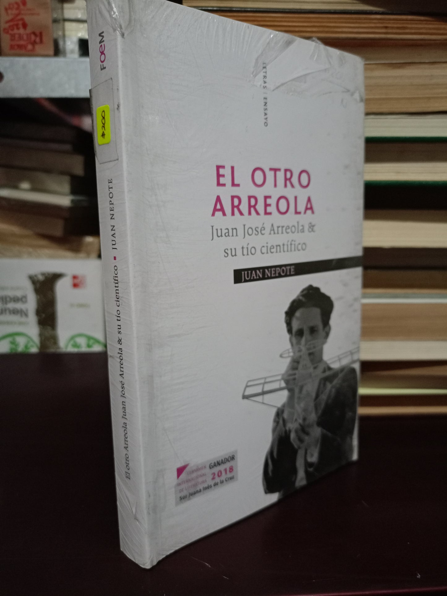 EL OTRO ARREOLA JUAN JOSÉ ARREOLA Y SU TÍO CIENTÍFICO POR JUAN NEPONTE NUEVO LIBROS NUEVOS LITERARIO 305