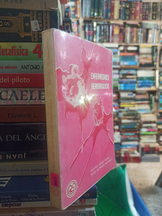 ENFERMEDADES HEMORRAGICAS POR FEDERICO GERZO RIVERA USADO SALUD ALDAMA