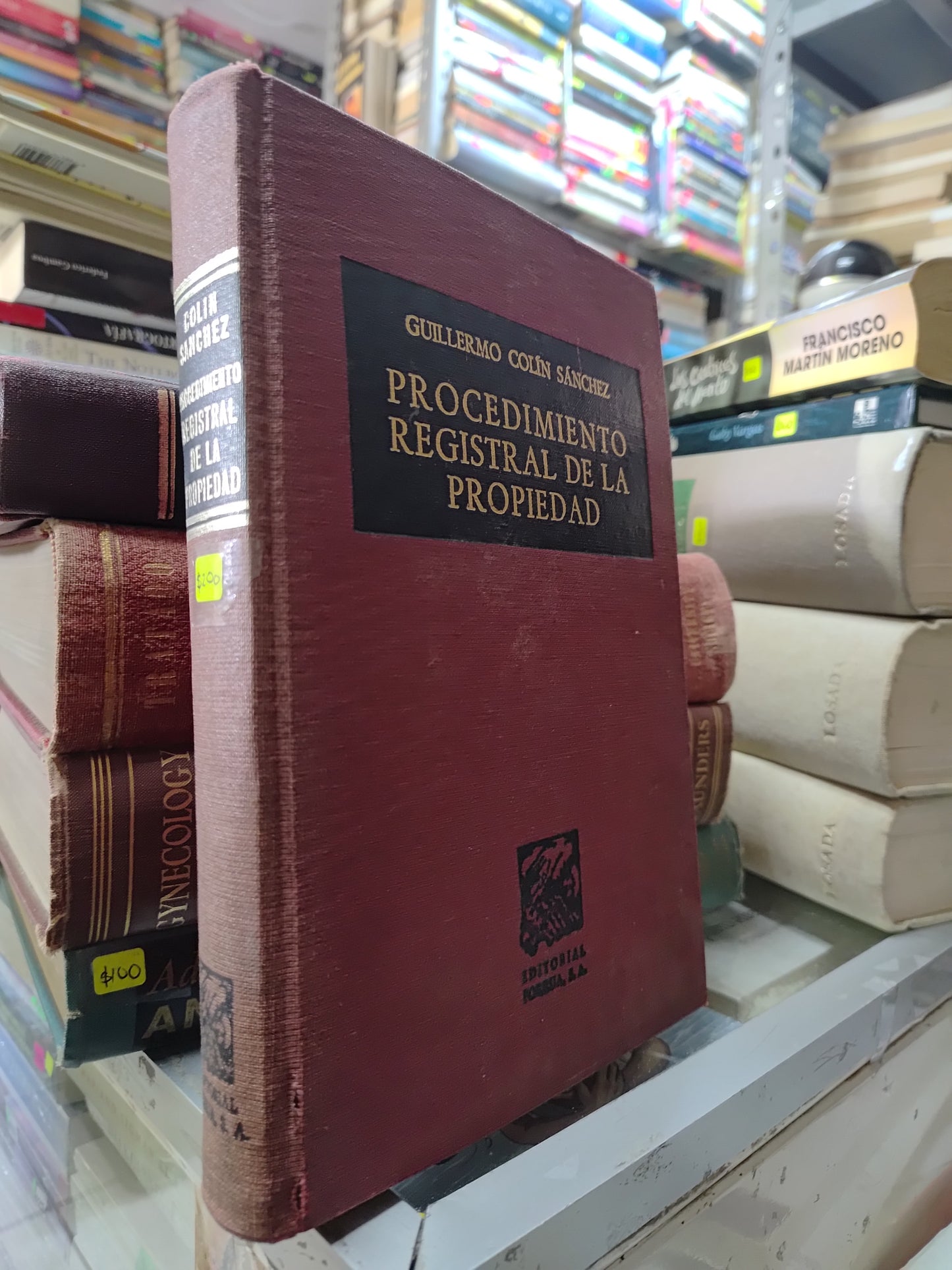 PROCEDIMIENTO REGISTRAL DE LA PROPIEDAD POR GUILLERMO COLIN SANCHEZ USADO DERECHO JUAREZ 515