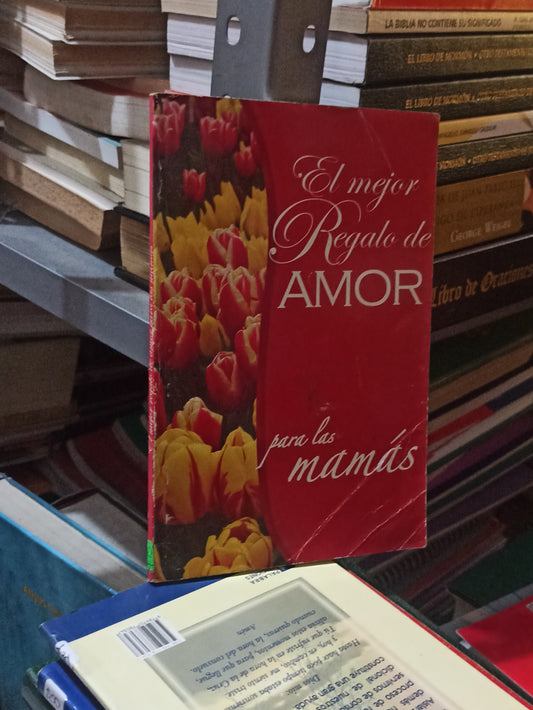 EL MEJOR REGALO DE AMOR PARA LAS MAMÁS POR PILAR OBON USADO SUPERACIÓN PERSONAL JUÁREZ