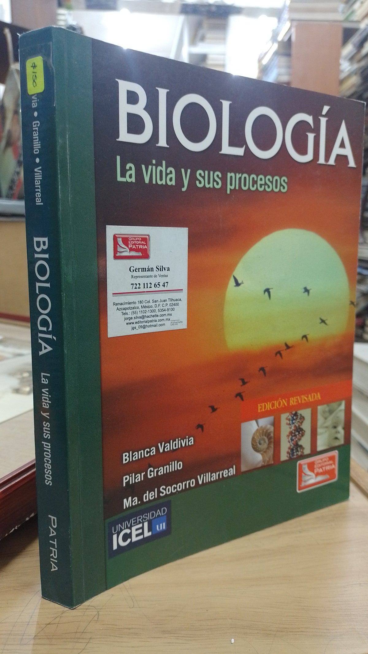 BIOLOGIA LA VIDA Y SUS PROCESOS POR BLANCA VALDIVIA PILAR GRANILLO MARIA DEL SOCORRO VILLARREAL USADO BIOLOGIA JUAREZ 515