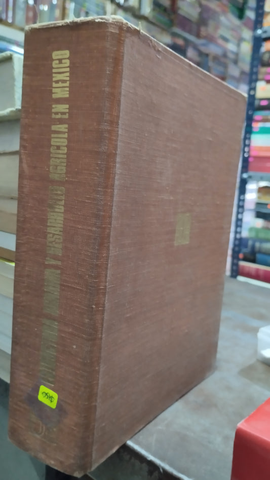 ESTRUCTURA AGRARIA Y DESARROLLO AGRICOLA EN MEXICO POR EL FONDO DE CULTURA ECONOMICA LIBRO USADO HISTORIA ALDAMA