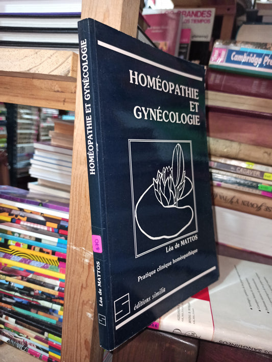 HOMEOPATHIE ET GYNECOLOGIE POR LEA DE MATTOS USADO SALUD ALDAMA