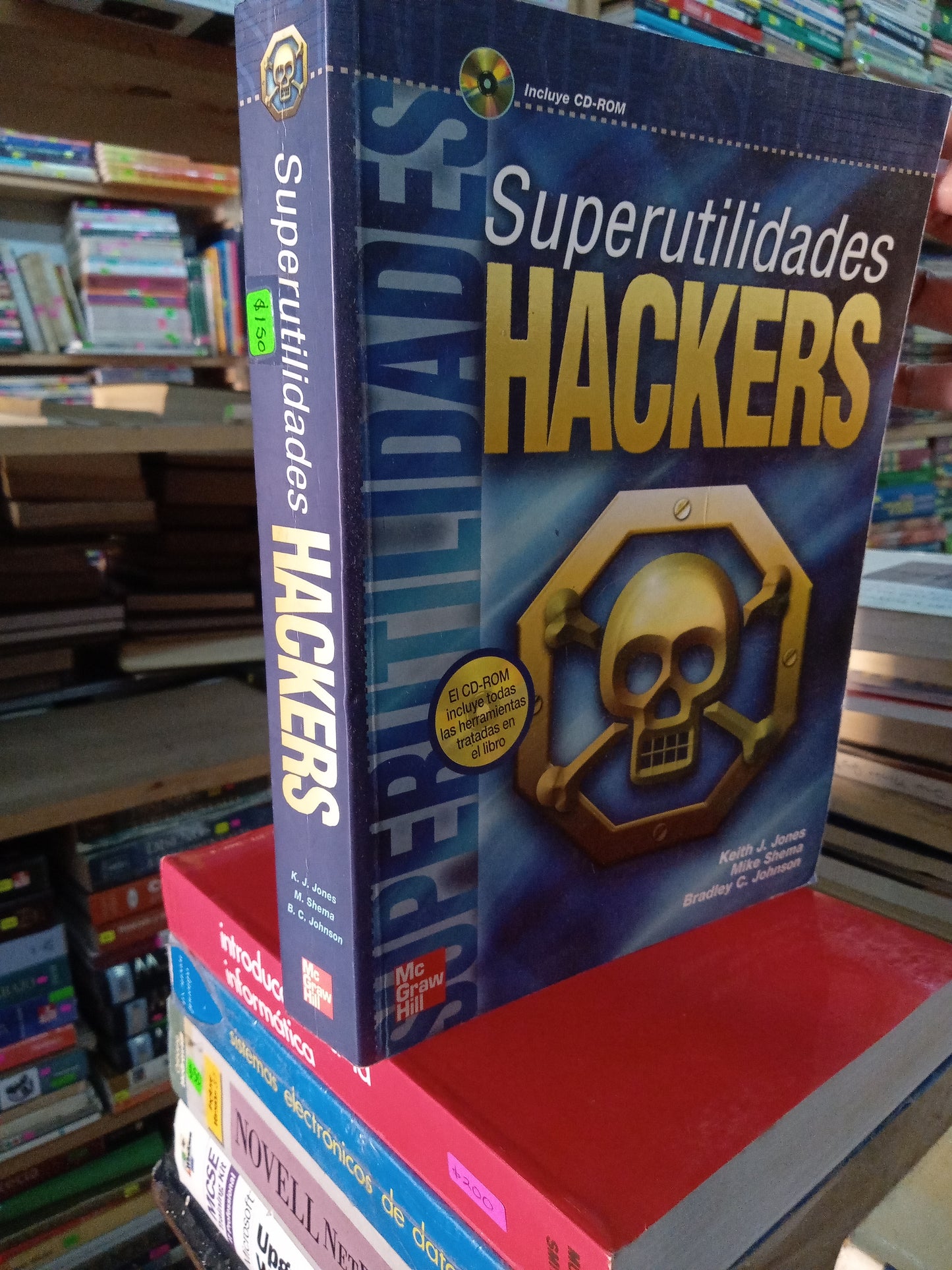SUPERUTILIDADES HACKERS POR K J JONES M SHEMA B C JOHNSON USADO COMPUTACION LITERARIO 207