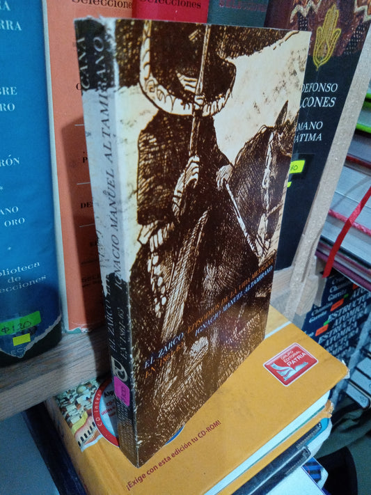 EL ZARCO EPISODIOS DE LA VIDA MEXICANA EN 1861 63 POR IGNACIO MANUEL ALTAMIRANO USADO NOVELA LITERARIO 207