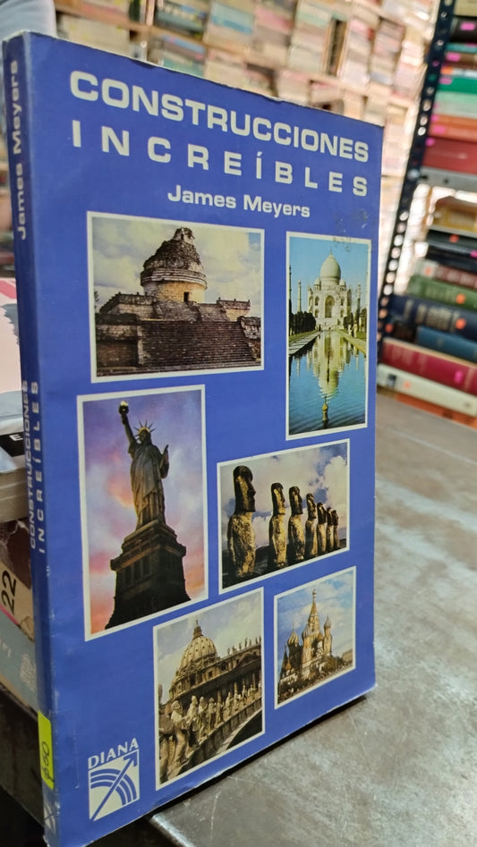 CONSTRUCCIONES INCREIBLES POR JAMES MEYERS LIBRO USADO HISTORIA ALDAMA