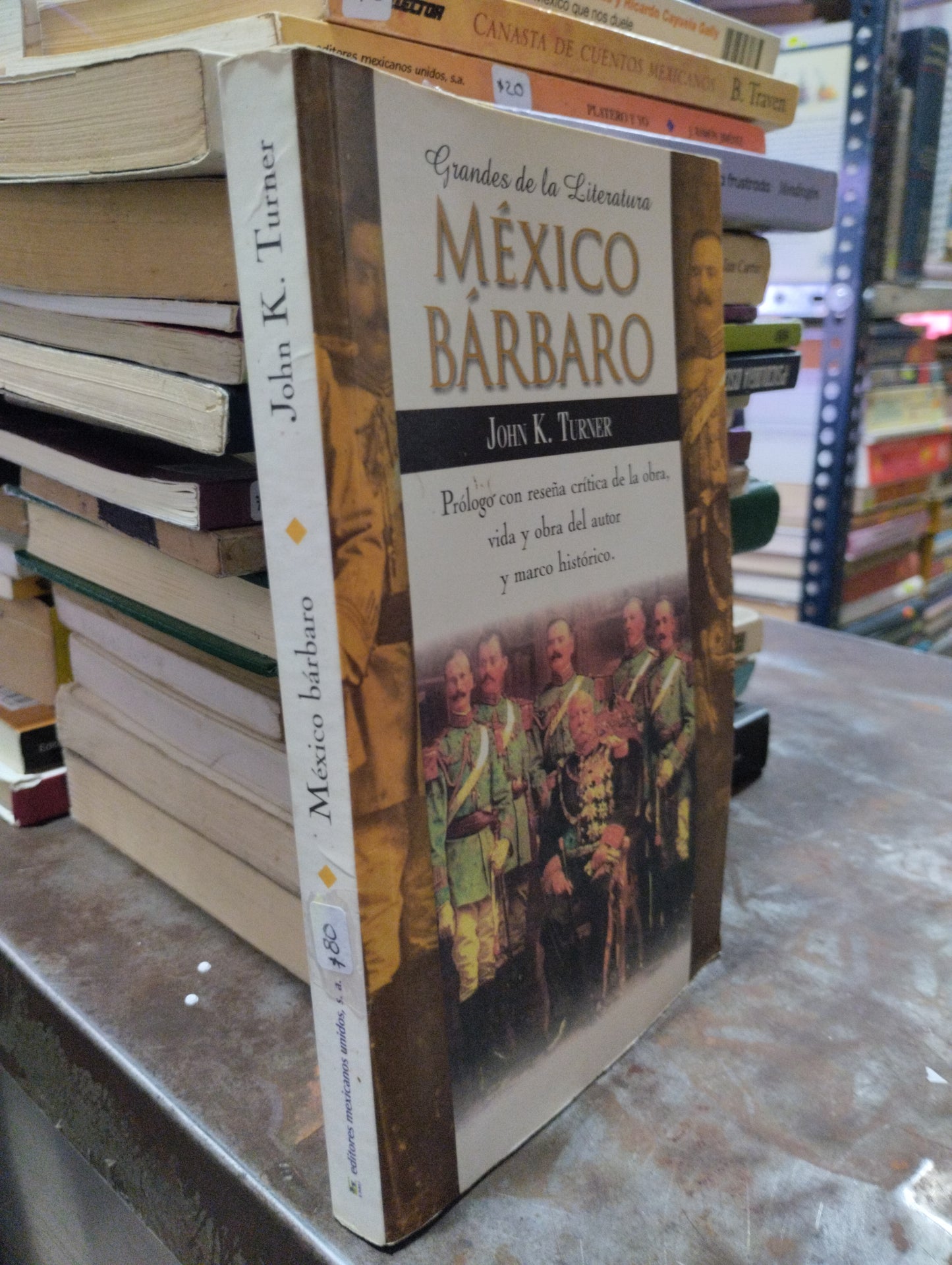 MEXICO BARBARO POR JOHN K TURNER USADO HISTORIA ALDAMA