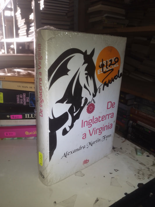 DE INGLATERRA A VIRGINIA POR ALEXANDRA MARTIN FYNN USADO NOVELA LITERARIO 207