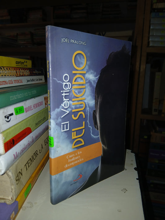 EL VÉRTIGO DEL SUICIDIO POR JOËL PRALONG USADO SUPERACIÓN PERSONAL LITERARIO 207