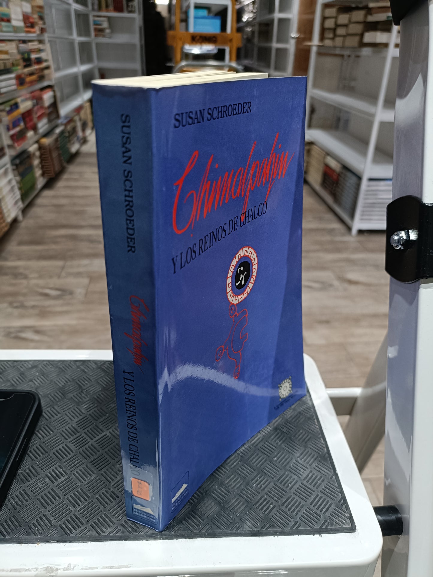 CHIMALPAHIM Y LOS REINOS DE CHALCO POR SUSAN SCHROEDER USADO HISTORIA JUAREZ 515