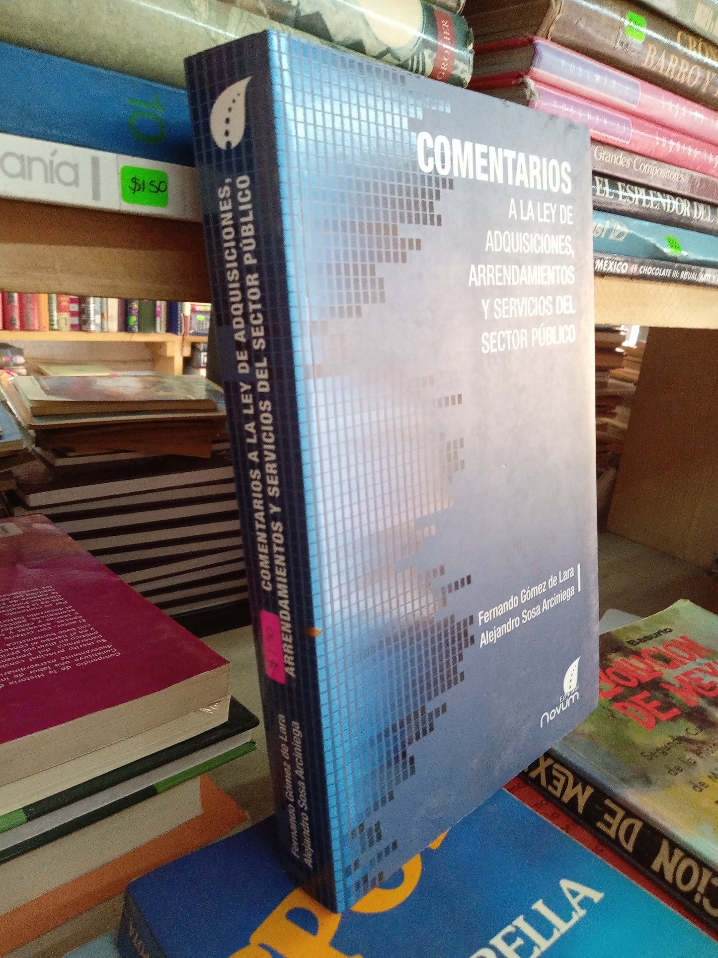 COMENTARIOS A LA LEY DE ADQUISICIÓN ARRENDAMIENTOS Y SERVICIOS DEL SECTOR PUBLICO POR FERNANDO GOMEZ Y ALEJANDRO SOSA USADO DERECHO LITERARIO 207