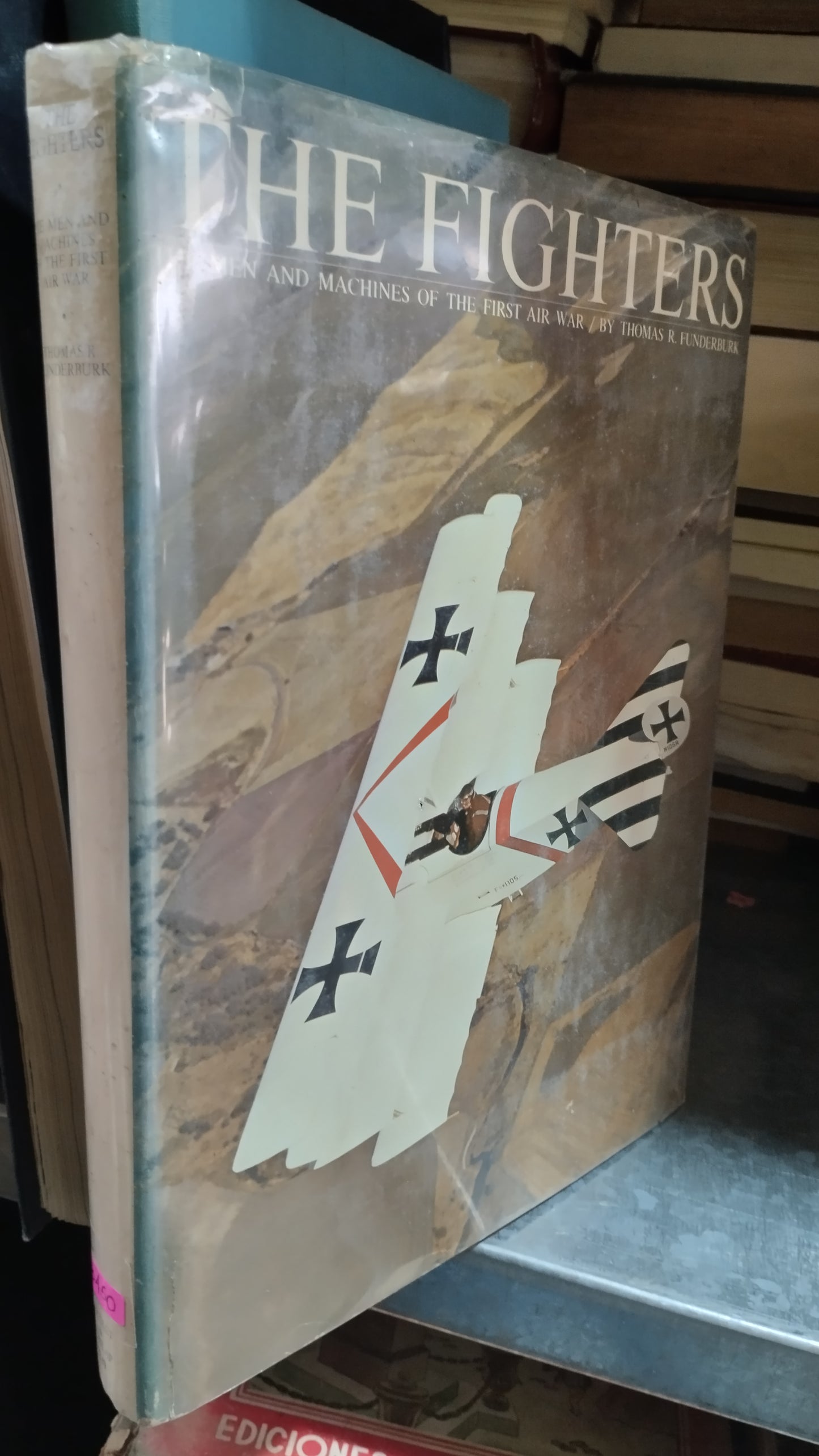 THE FIGHTERS THE MEN AND MACHINES OF THE FIRST AIR WAR LIBRO USADO HISTORIA ALDAMA