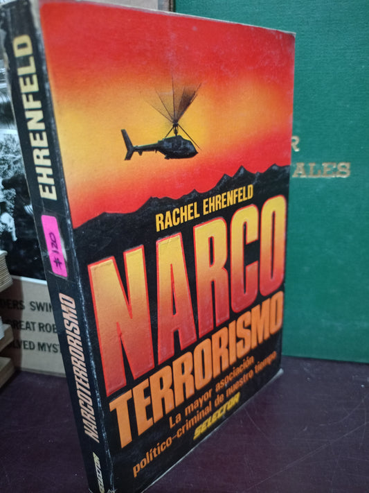 NARCOTERRORISMO POR RACHEL EHRENFELD USADO POLITICA LITERARIO 305