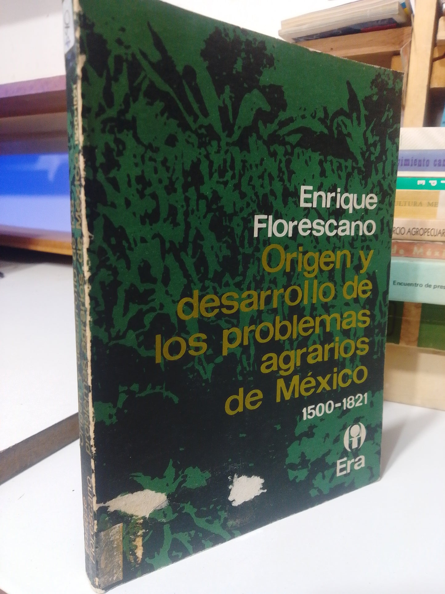 ORIGEN Y DESARROLLO DE LOS PROBLEMAS AGRARIOS DE MEXICO POR ENRIQUE FLORESCANO USADO AGRICULTURA JUAREZ