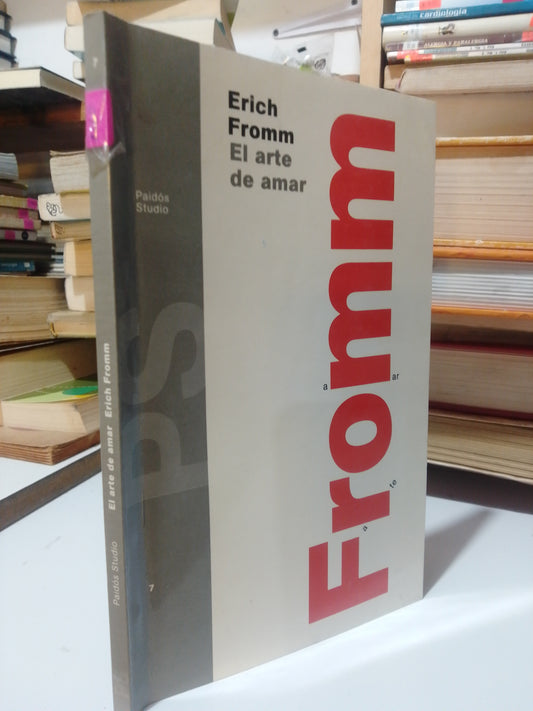 EL ARTE DE AMAR POR ERICH FROMM USADO SUP.PERSONAL JUAREZ