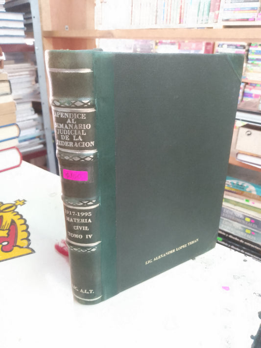APÉNDICE AL SEMANARIO JUDICIAL DE LA FEDERACIÓN 1917-1995. MATERIA CIVIL TOMO IV USADO DERECHO LITERARIO 207