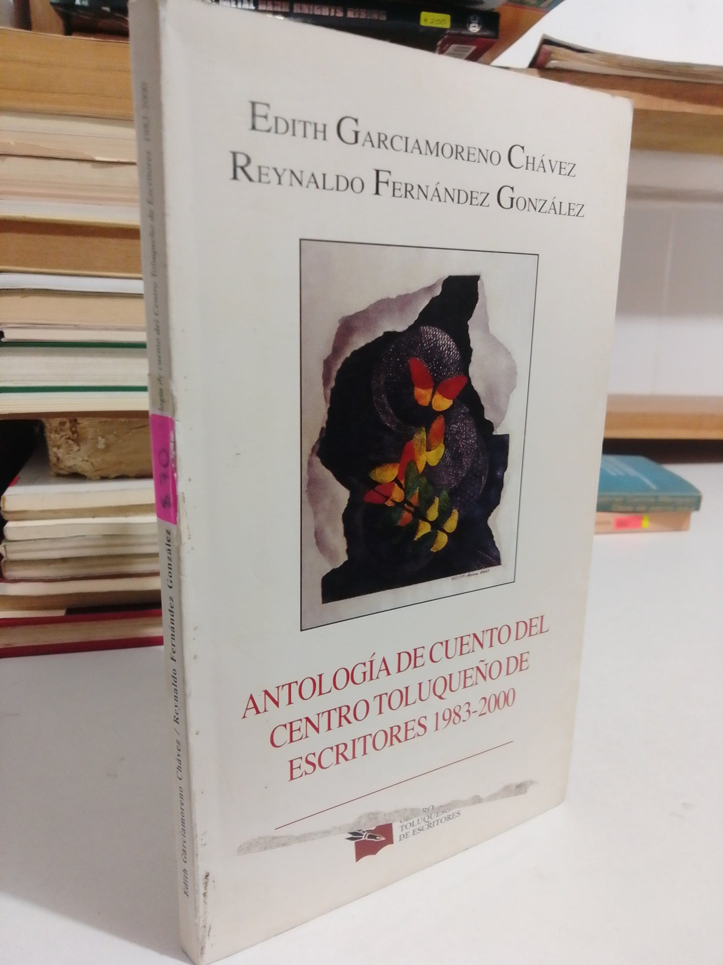 ANTOLOGIA DE CUENTO DEL FENTRO TOLUQUEÑO DE ESCRITORES 1983 2000 POR EDITH GARCIAMORENO CHAVEZ USADO ARTE JUAREZ