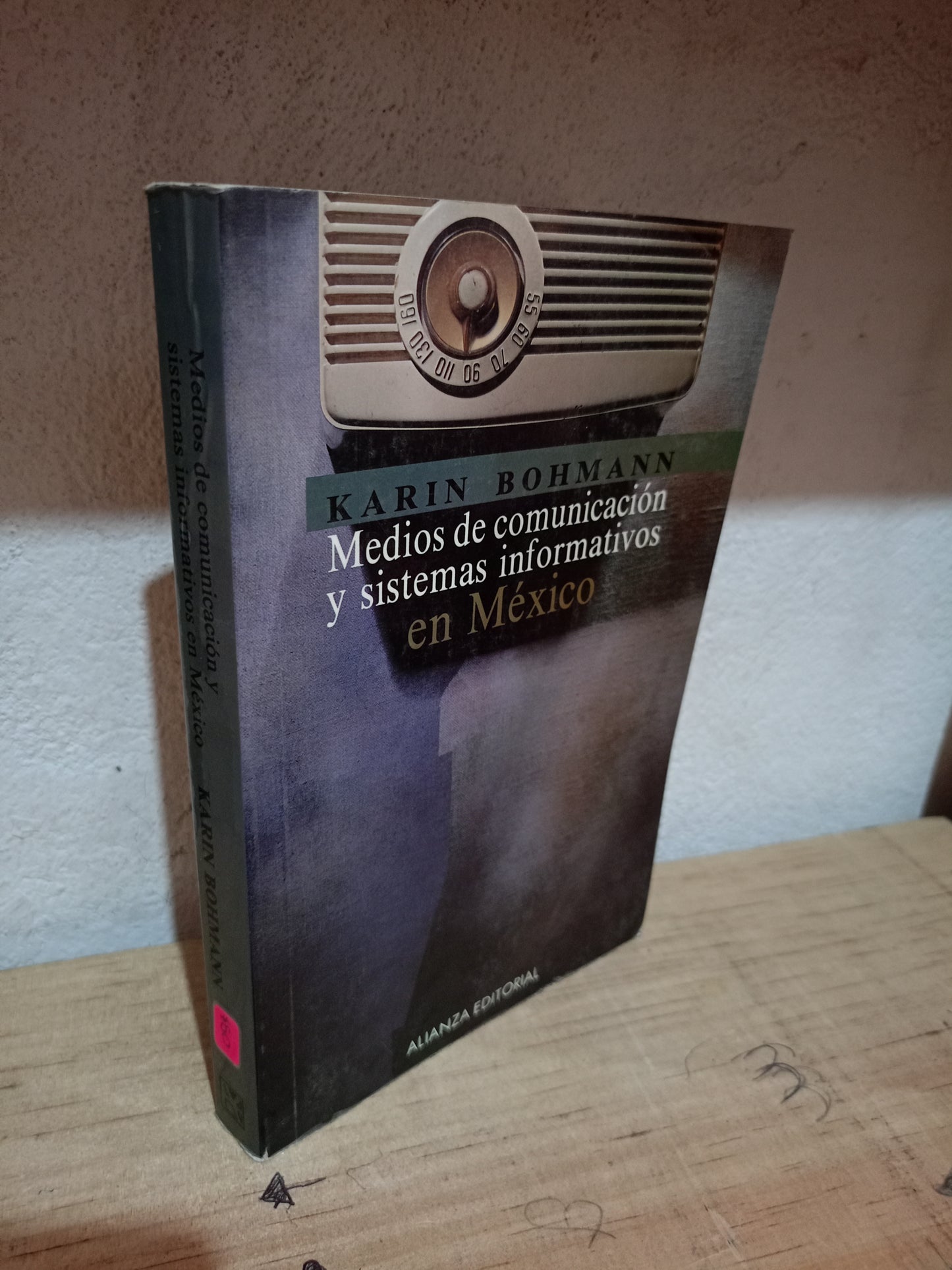 MEDIOS DE COMUNICACIÓN Y SISTEMAS INFORMATIVOS EN MÉXICO POR KARIN BOHMANN USADO SOCIOLOGÍA LITERARIO 305