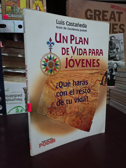 UN PLAN DE VIDA PARA JÓVENES POR LUIS CASTAÑEDA USADO SUPERACIÓN PERSONAL LITERARIO 305