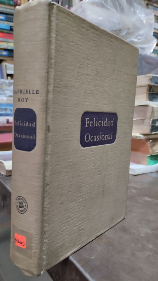 FELICIDAD OCASIONAL POR GABRIELLE ROY LIBRO USADO ANTIGUO ALDAMA
