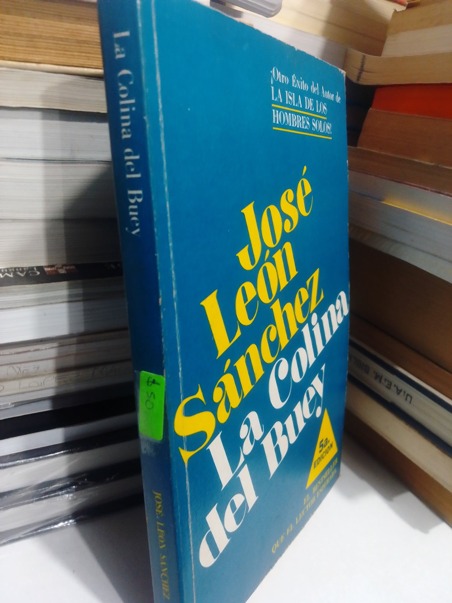 LA COLINA DEL BUEY JOSE LEON SANCHEZ USADO NOVELA JUAREZ #507