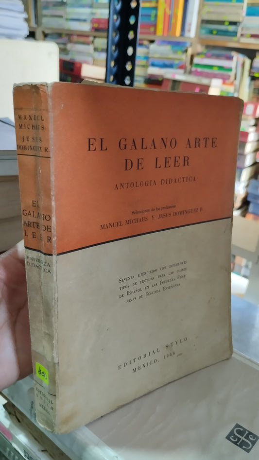 EL GALANO ARTE DE LEER POR MANUEL MICHAUS Y JESUS DOMINGUEZ LIBRO USADO EDUCACIÓN ALDAMA