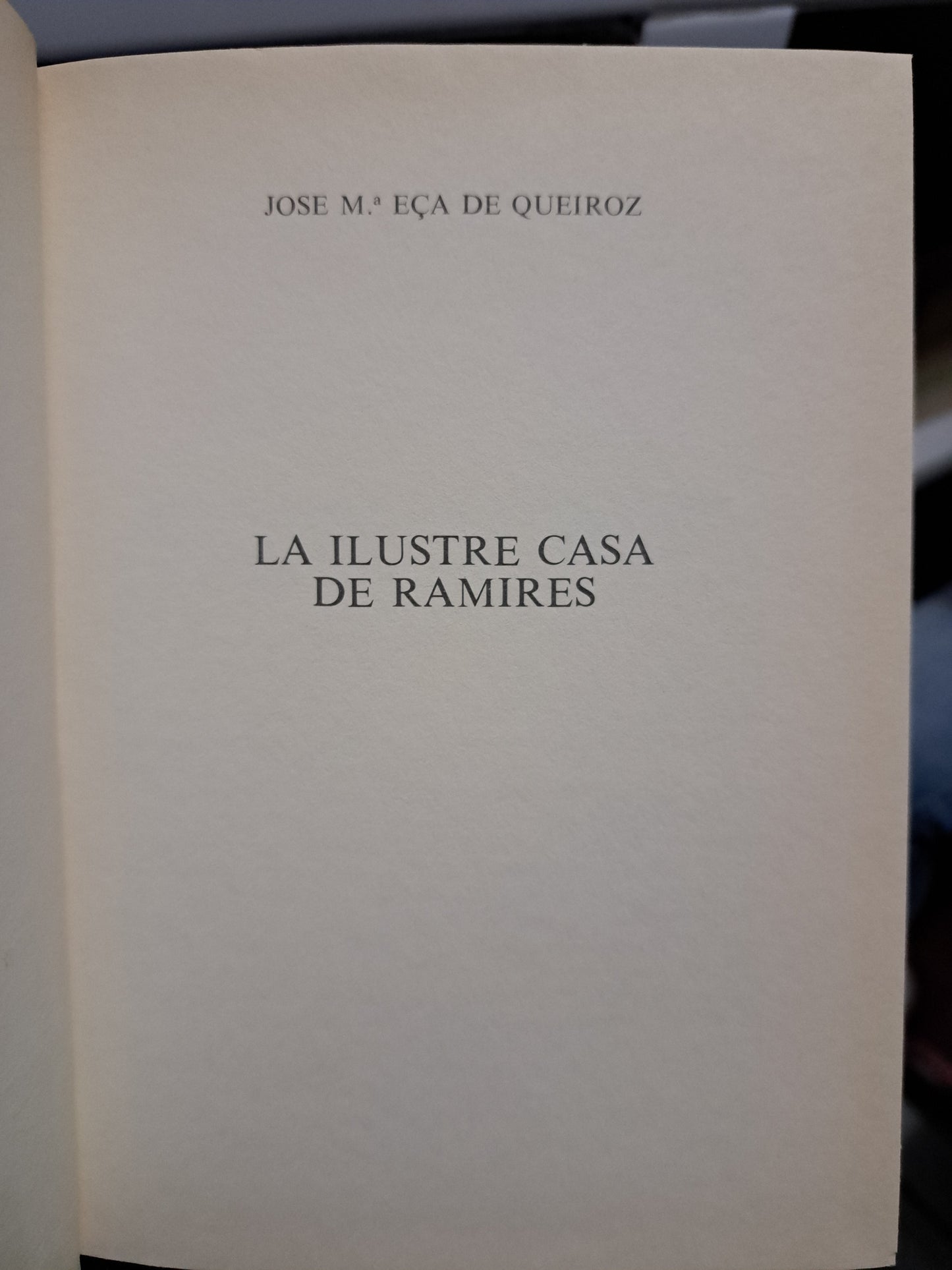 LA ILUSTRE CASA DE RAMIRES JOSE M.ª EÇA DE QUEIROZ USADO NOVELA JUÁREZ