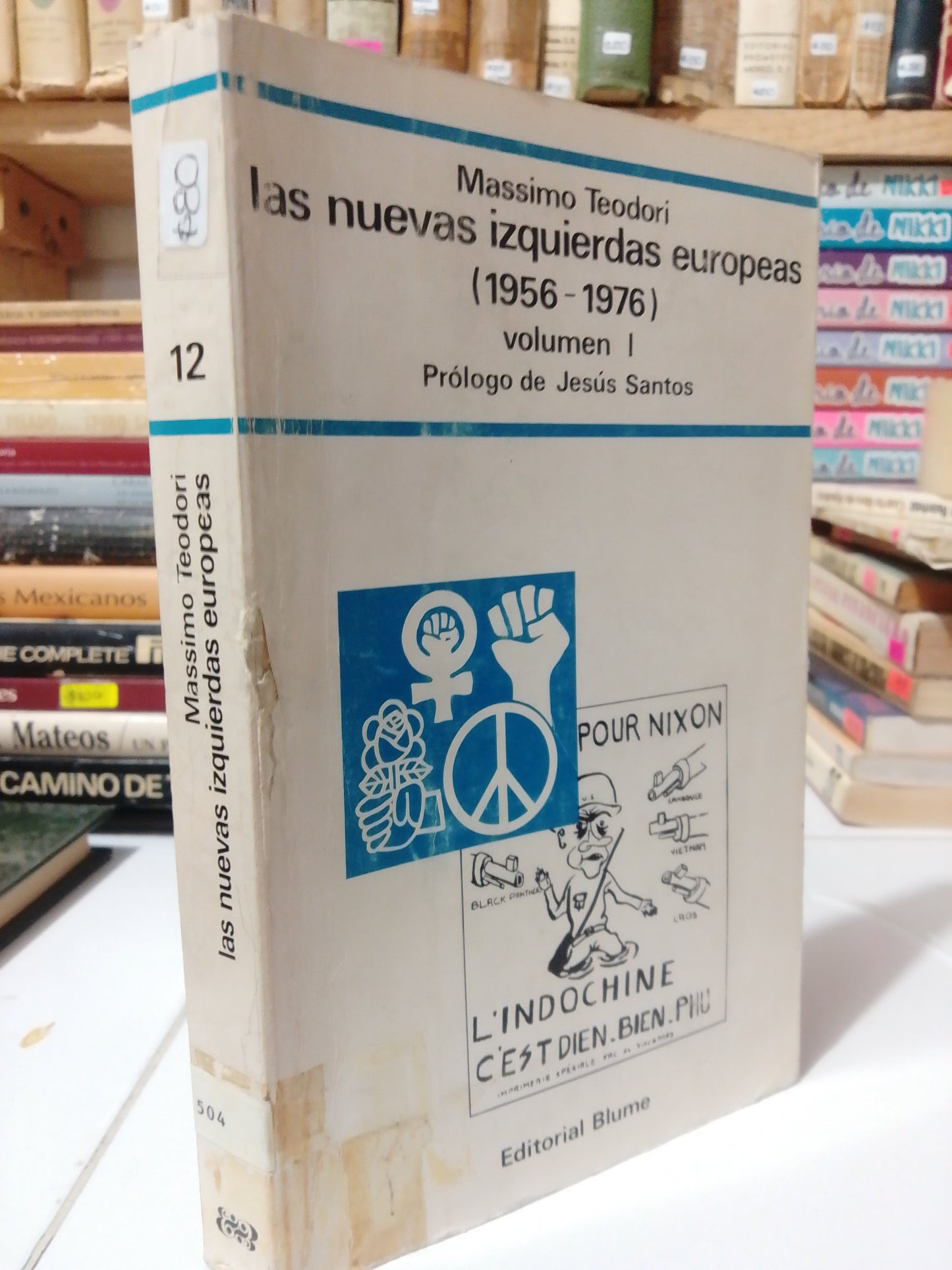 LAS NUEVAS IZQUIERDAS EUROPEAS POR MAXIMO TEODORI USADO HISTORIA JUAREZ