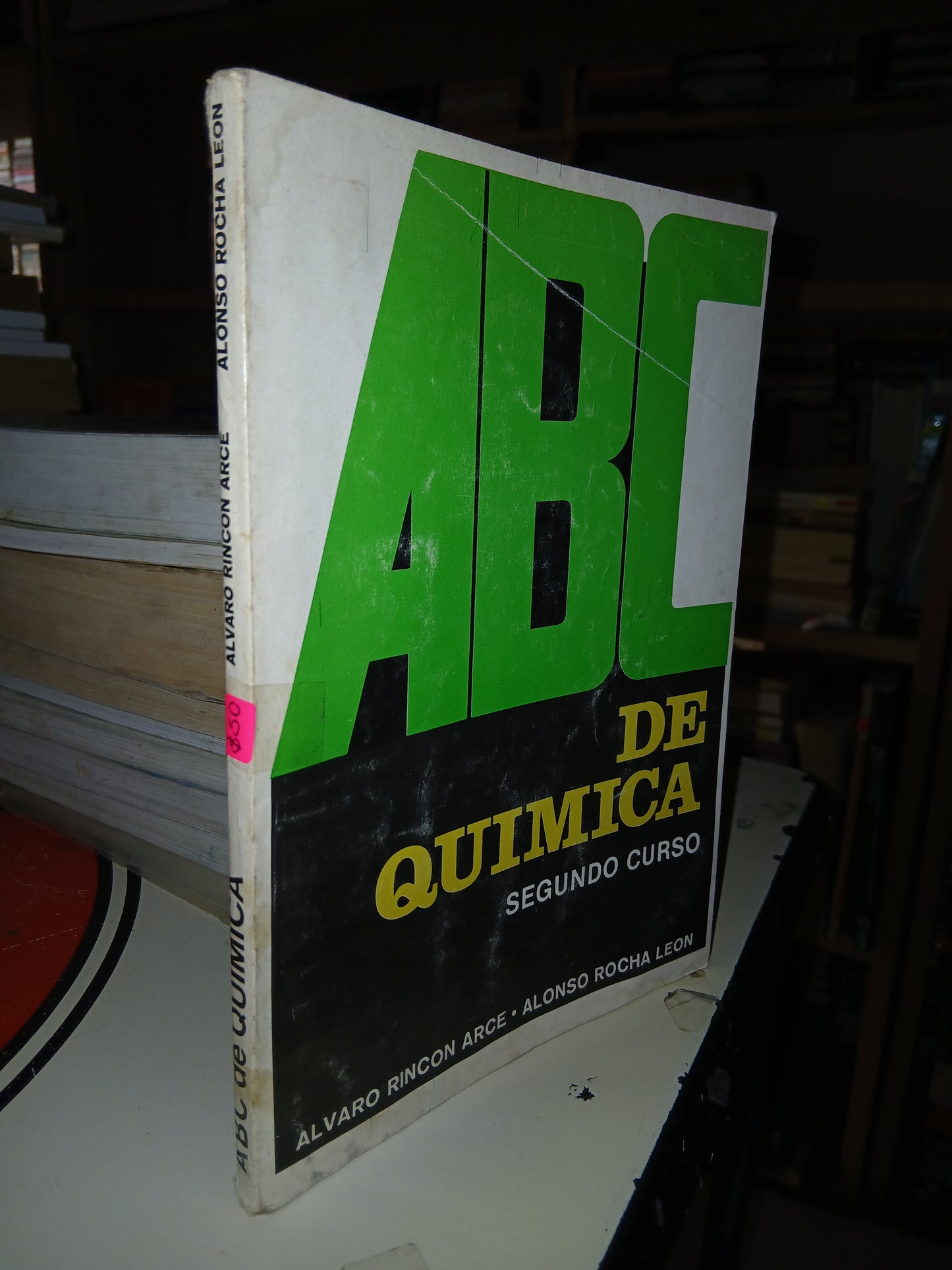 ABC DE QUÍMICA SEGUNDO CURSO POR ÁLVARO RINCÓN ARCE Y ALONSO ROCHA LEÓN USADO QUÍMICA LITERARIO 207