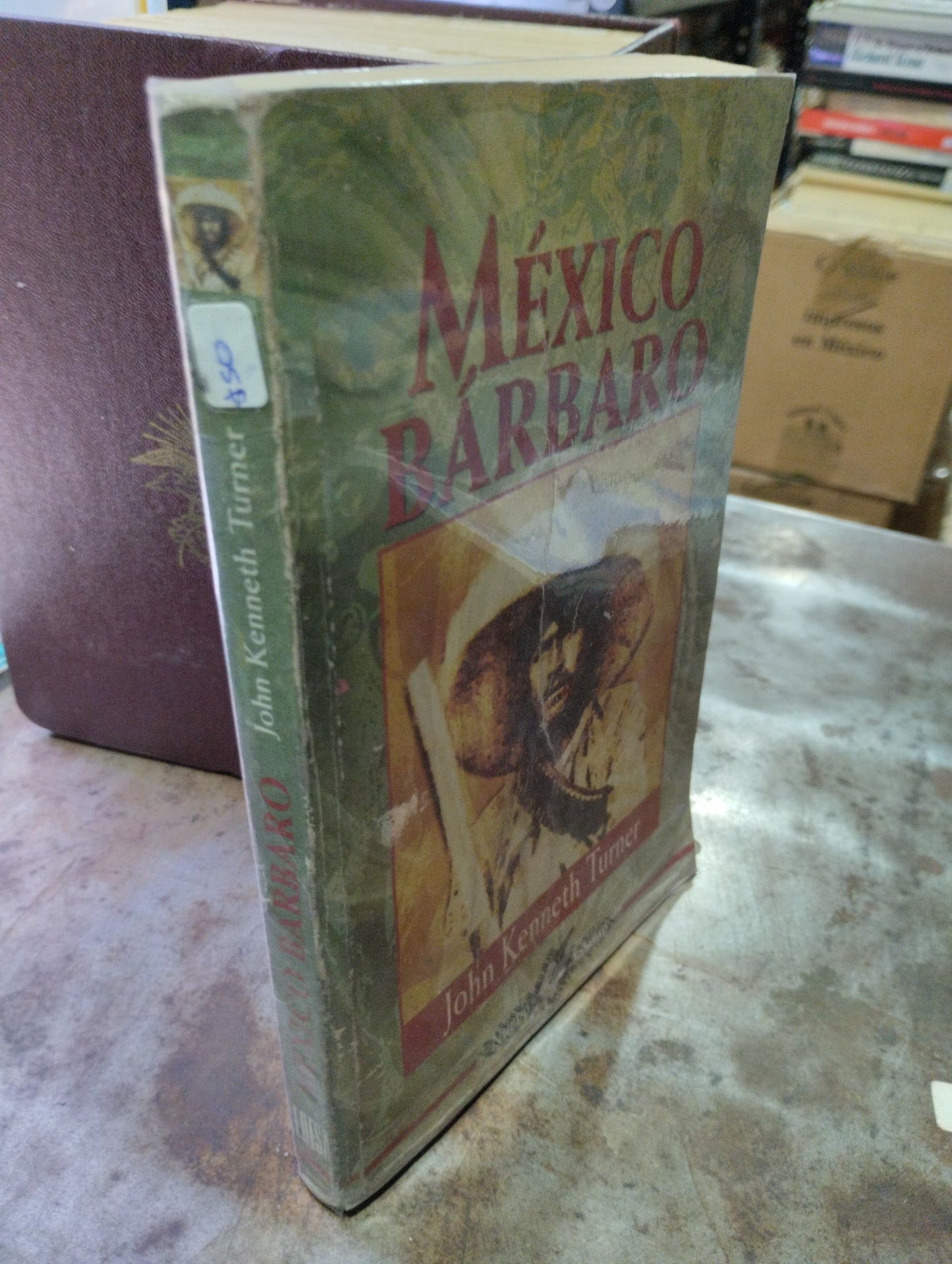MEXICO BARBARO POR JOHN KENNETH TURNER USADO HISTORIA ALDAMA