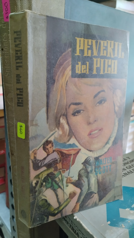 PEVERIL DEL PICO POR WALTER SCOTT LIBRO USADO NOVELAS ALDAMA